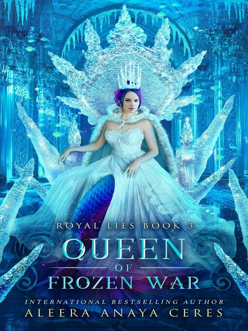 Title details for Queen of Frozen War by Aleera Anaya Ceres - Available